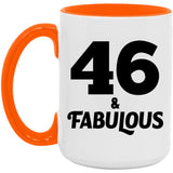46th Birthday 46 & Fabulous - 15oz Accent Mug Orange