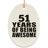51st Birthday 51 Years Of Being Awesome - Oval Ornament