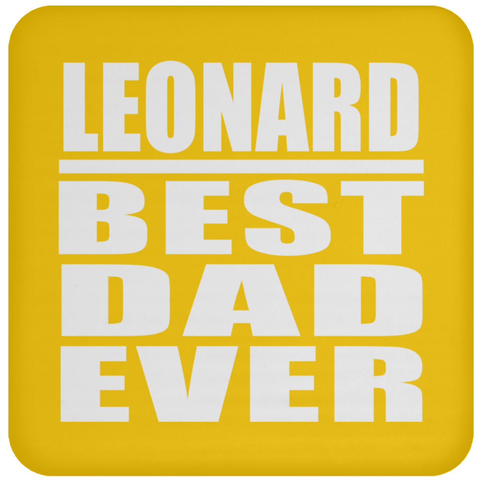 Leonard Best Dad Ever - Drink Coaster
