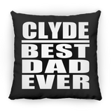 Clyde Best Dad Ever - Throw Pillow Black