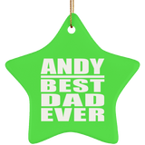 Andy Best Dad Ever - Star Ornament