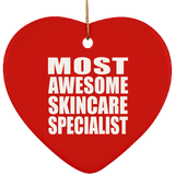 Most Awesome Skincare Specialist - Heart Ornament