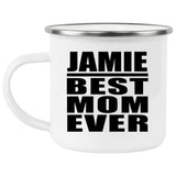 Jamie Best Mom Ever - 12oz Camping Mug