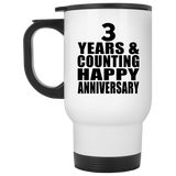 Happy 3rd Anniversary 3 Years & Counting - White Travel Mug