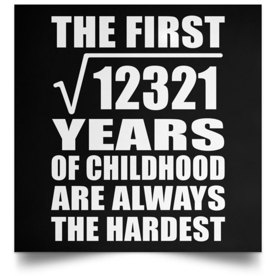 111th Birthday Square Root of 12321 Years of Childhood - Poster Square
