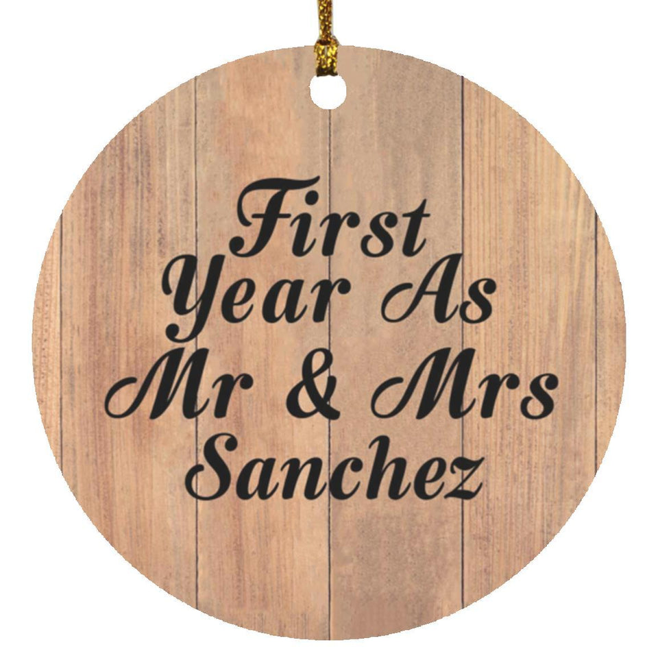 First Year As Mr & Mrs Sanchez - Circle Ornament C
