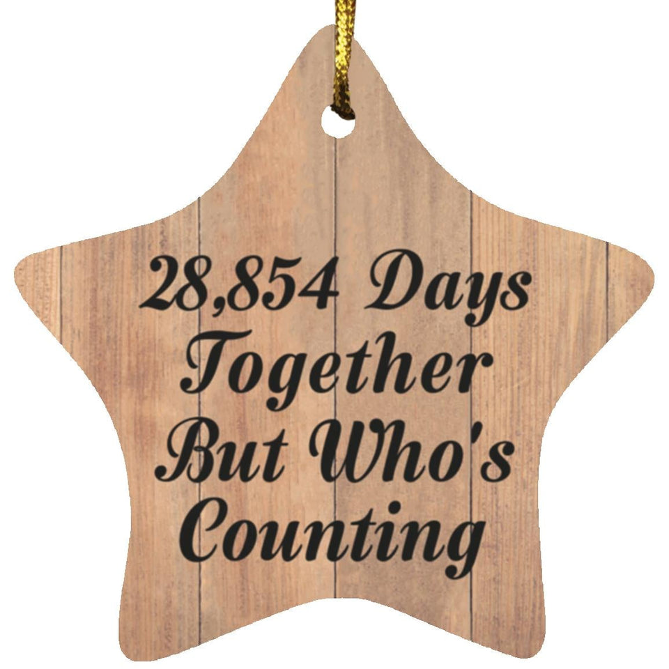 79th Anniversary 28,854 Days Together Who's Counting - Star Ornament C