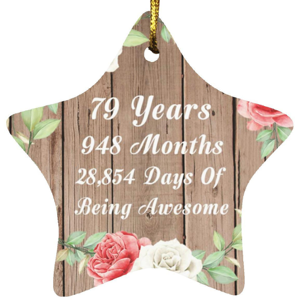 79th Birthday 79 Years 948 Months 28,854 Days Of Awesome - Star Ornament B