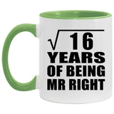 4th Anniversary Square Root of 16 Years of Being Mr Right - 11oz Accent Mug Green