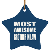 Most Awesome Brother In Law - Star Ornament