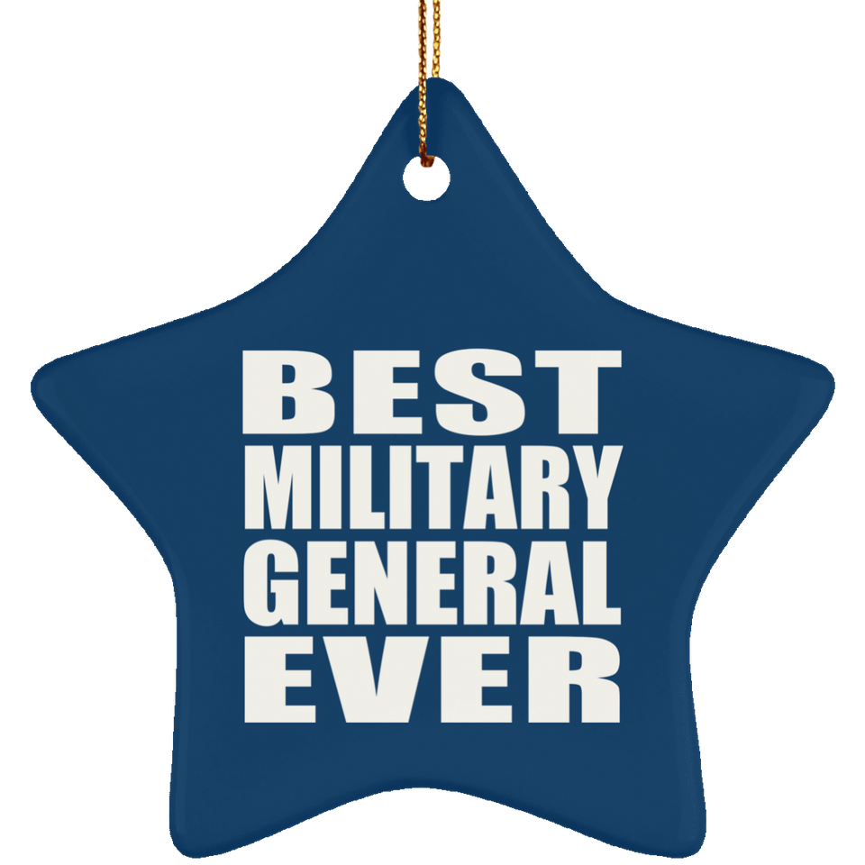 Best Military General Ever - Star Ornament