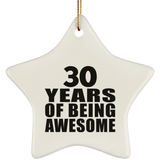 30th Birthday 30 Years Of Being Awesome - Star Ornament
