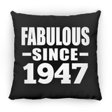 77th Birthday Fabulous Since 1947 - Throw Pillow Black