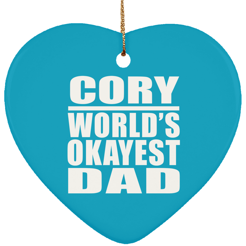 Cory World's Okayest Dad - Heart Ornament