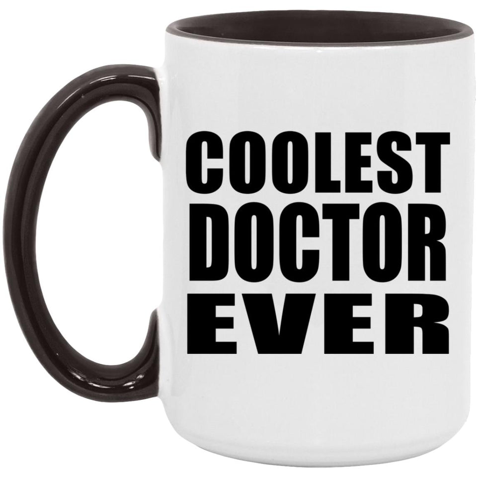 Coolest Doctor Ever - 15oz Accent Mug Black