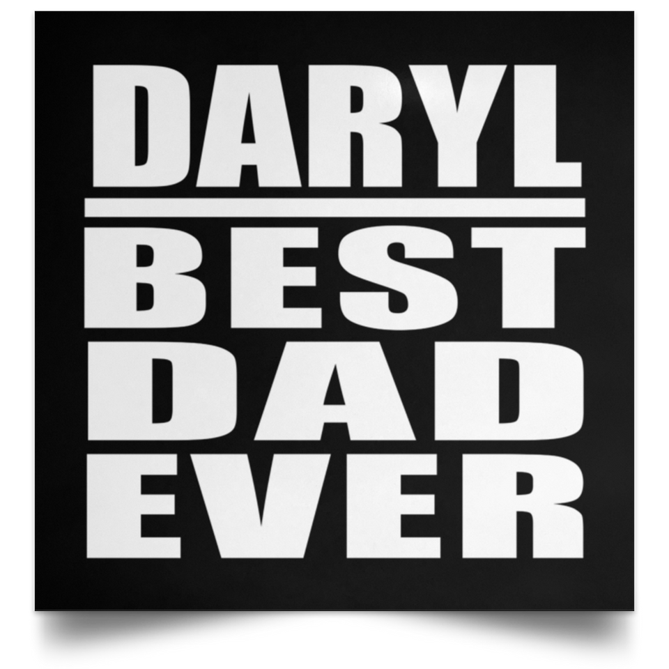 Daryl Best Dad Ever - Poster Square