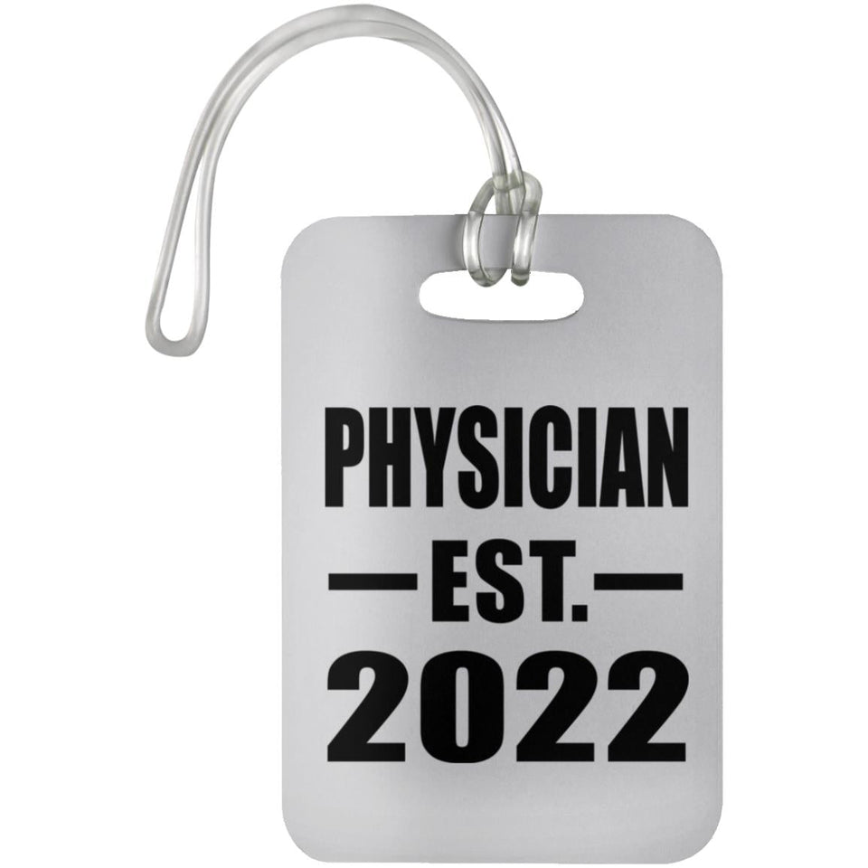 Physician Established EST. 2022 - Luggage Bag Tag