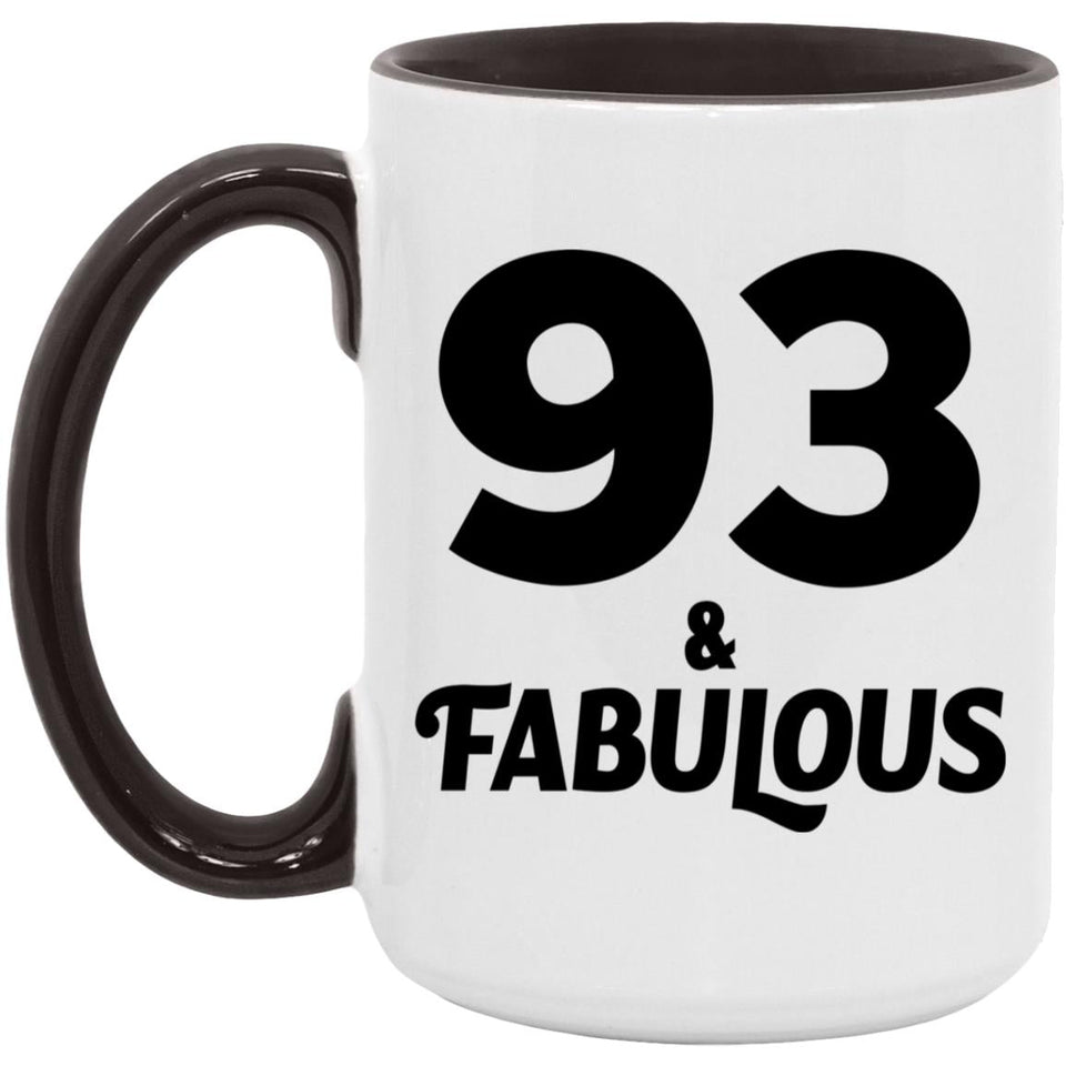 93rd Birthday 93 & Fabulous - 15oz Accent Mug Black