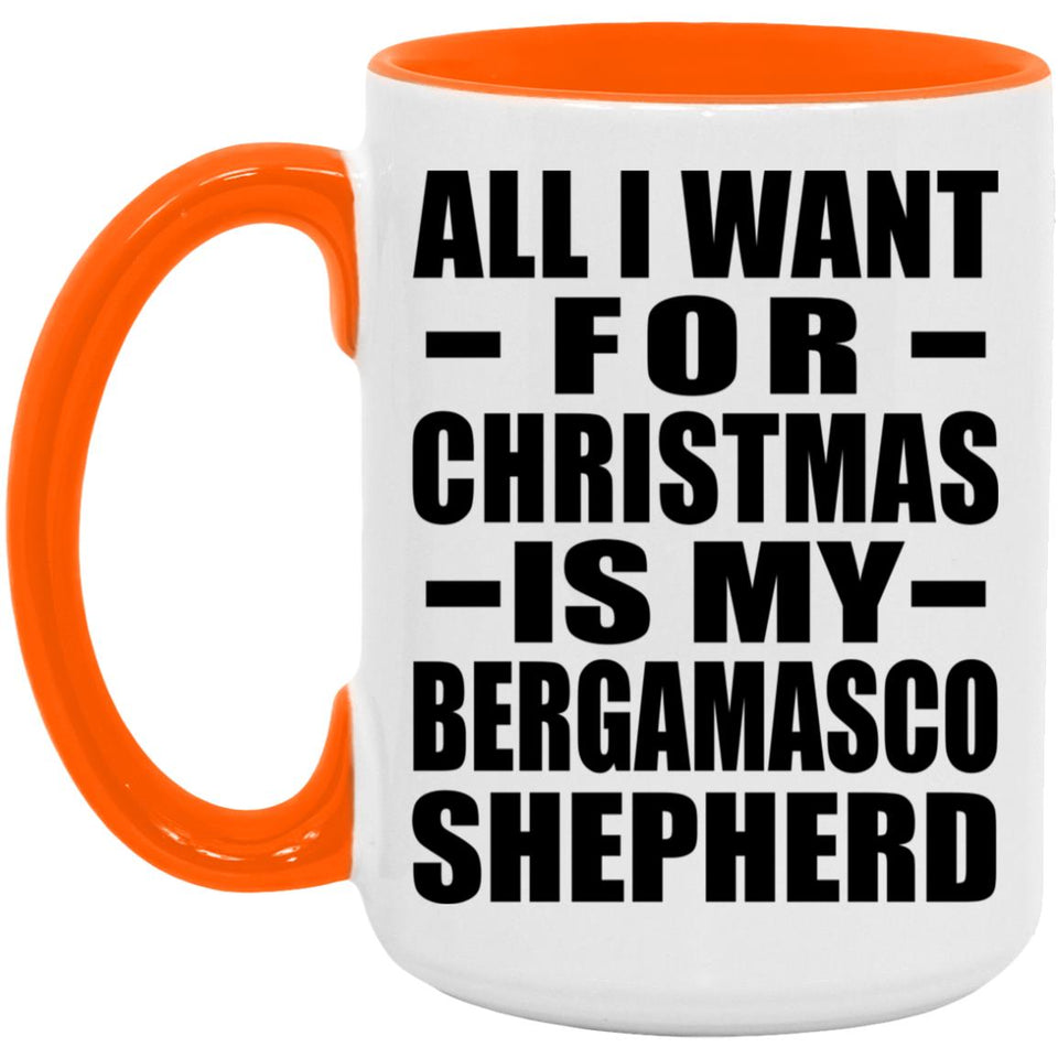 All I Want For Christmas Is My Bergamasco Shepherd - 15oz Accent Mug Orange