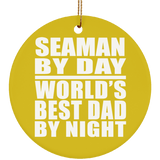 Seaman By Day World's Best Dad By Night - Circle Ornament
