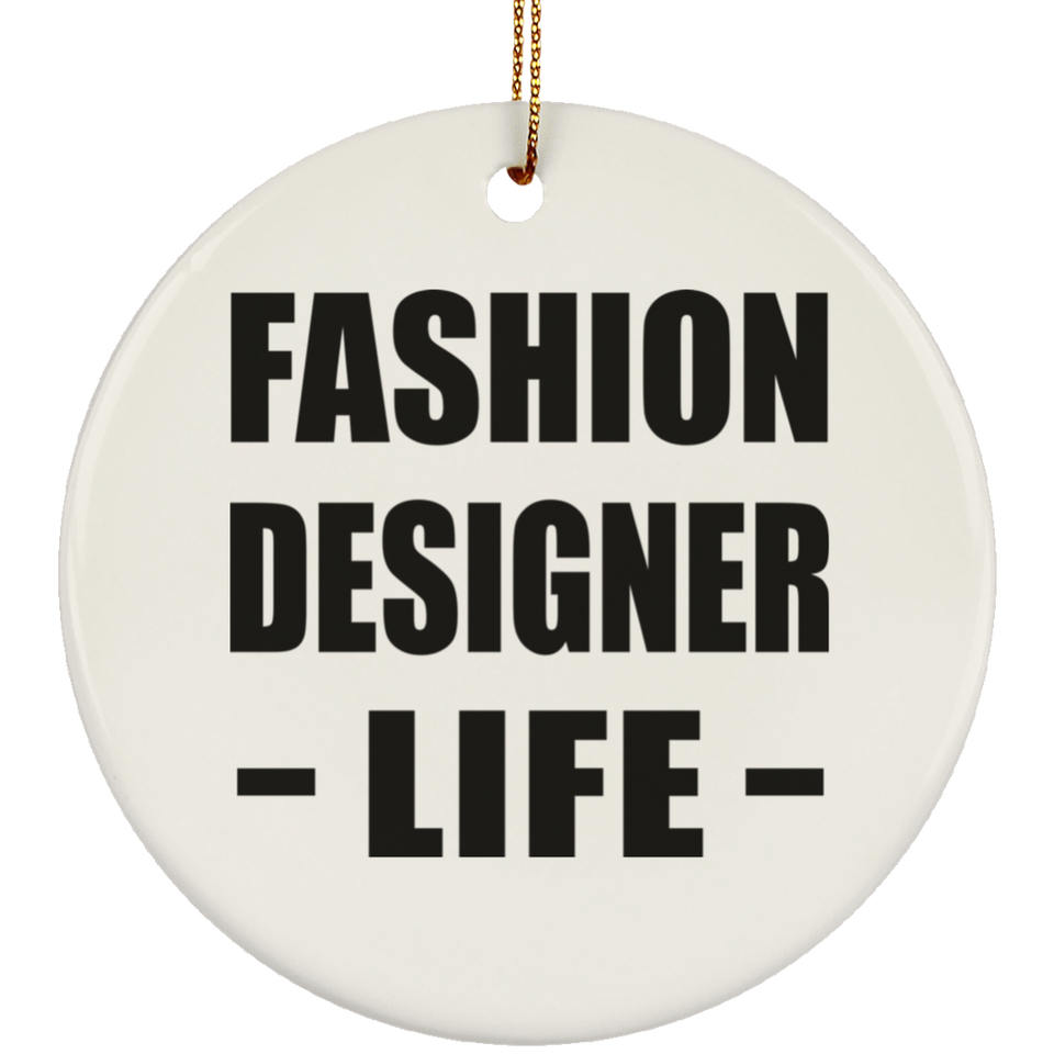Fashion Designer Life - Circle Ornament