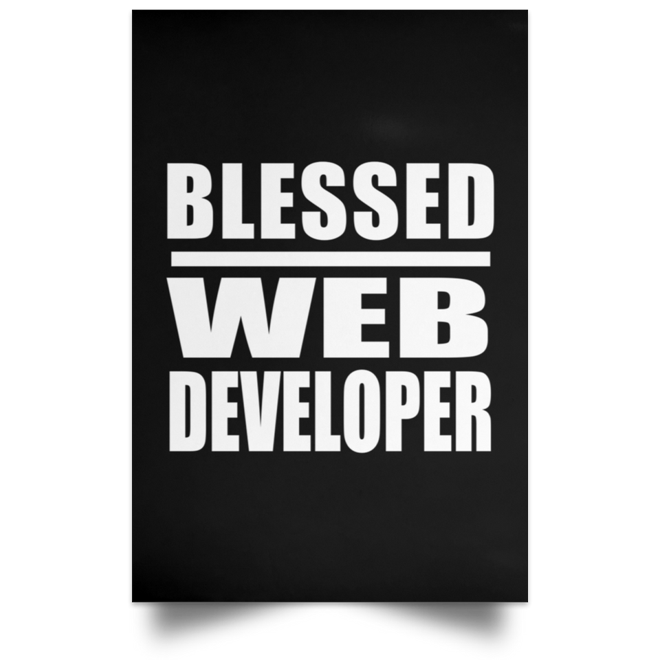 Blessed Web Developer - Poster Portrait