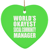 World's Okayest Social Community Manager - Heart Ornament