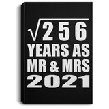 16th Anniversary Square Root of 256 Years As Mr & Mrs 2021 - Canvas Portrait