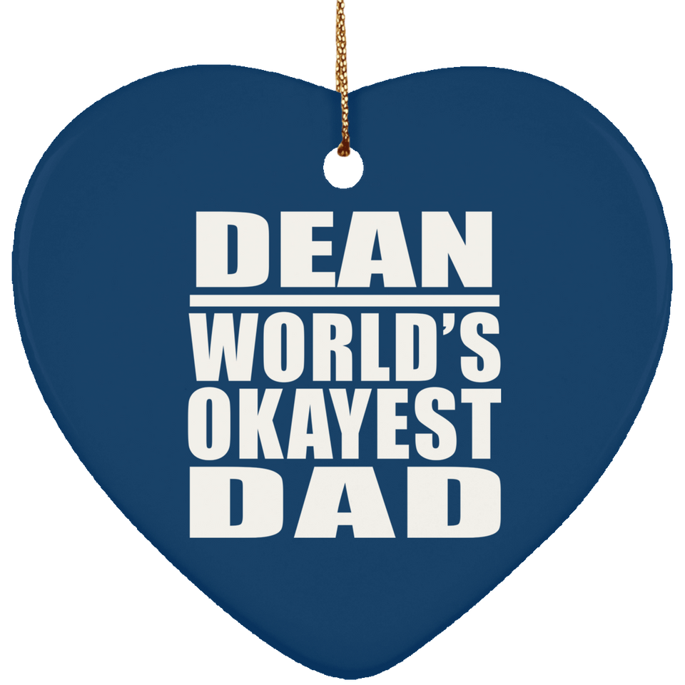 Dean World's Okayest Dad - Heart Ornament