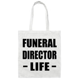 Funeral Director Life - Tote Bag White