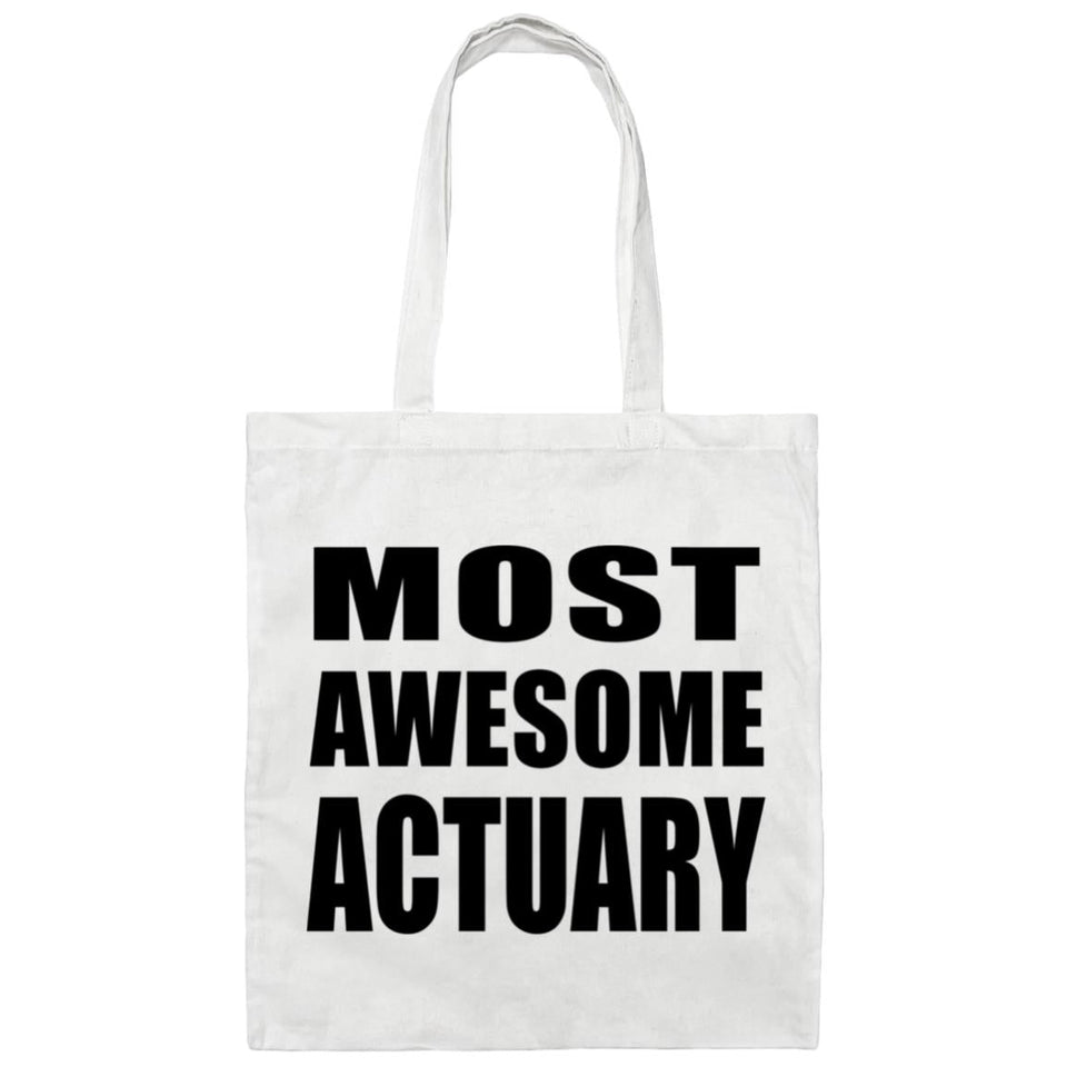 Most Awesome Actuary - Tote Bag White