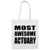Most Awesome Actuary - Tote Bag White