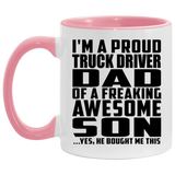 Proud Truck Driver Dad Of Awesome Son - 11oz Accent Mug Pink