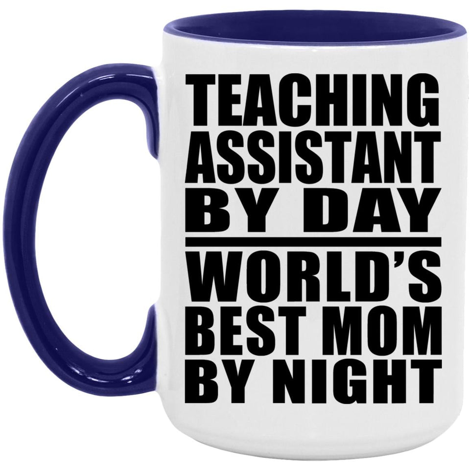 Teaching Assistant By Day World's Best Mom By Night - 15oz Accent Mug Purple