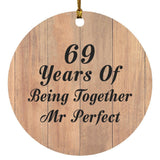 69th Anniversary 69 Years Of Being Mr Perfect - Circle Ornament C