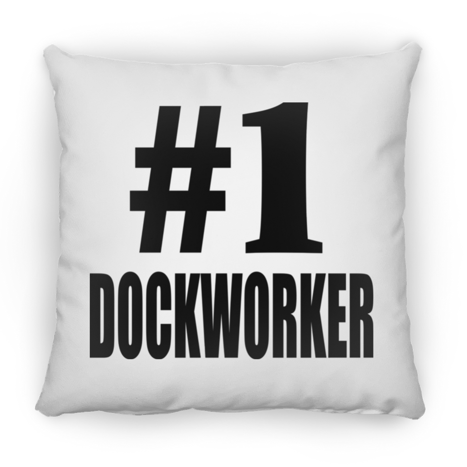 Number One #1 Dockworker - Throw Pillow