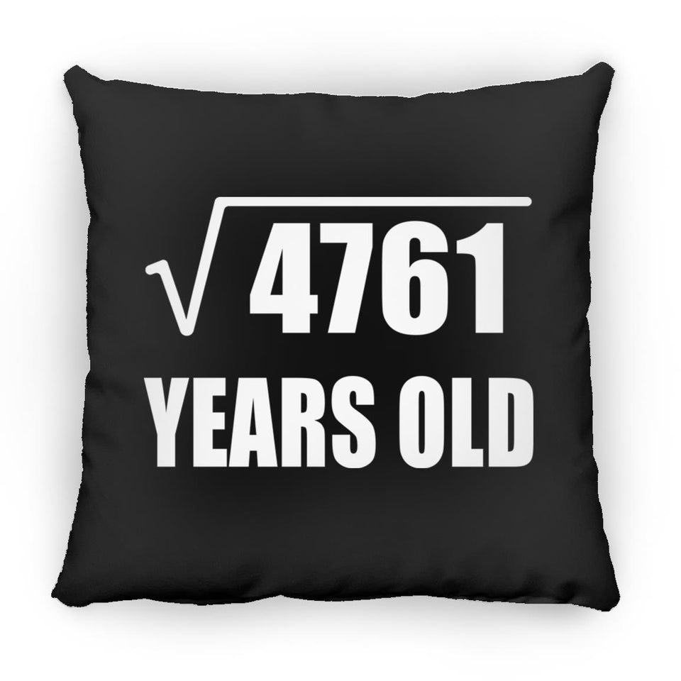 69th Birthday Square Root of 4761 Years Old - Throw Pillow Black