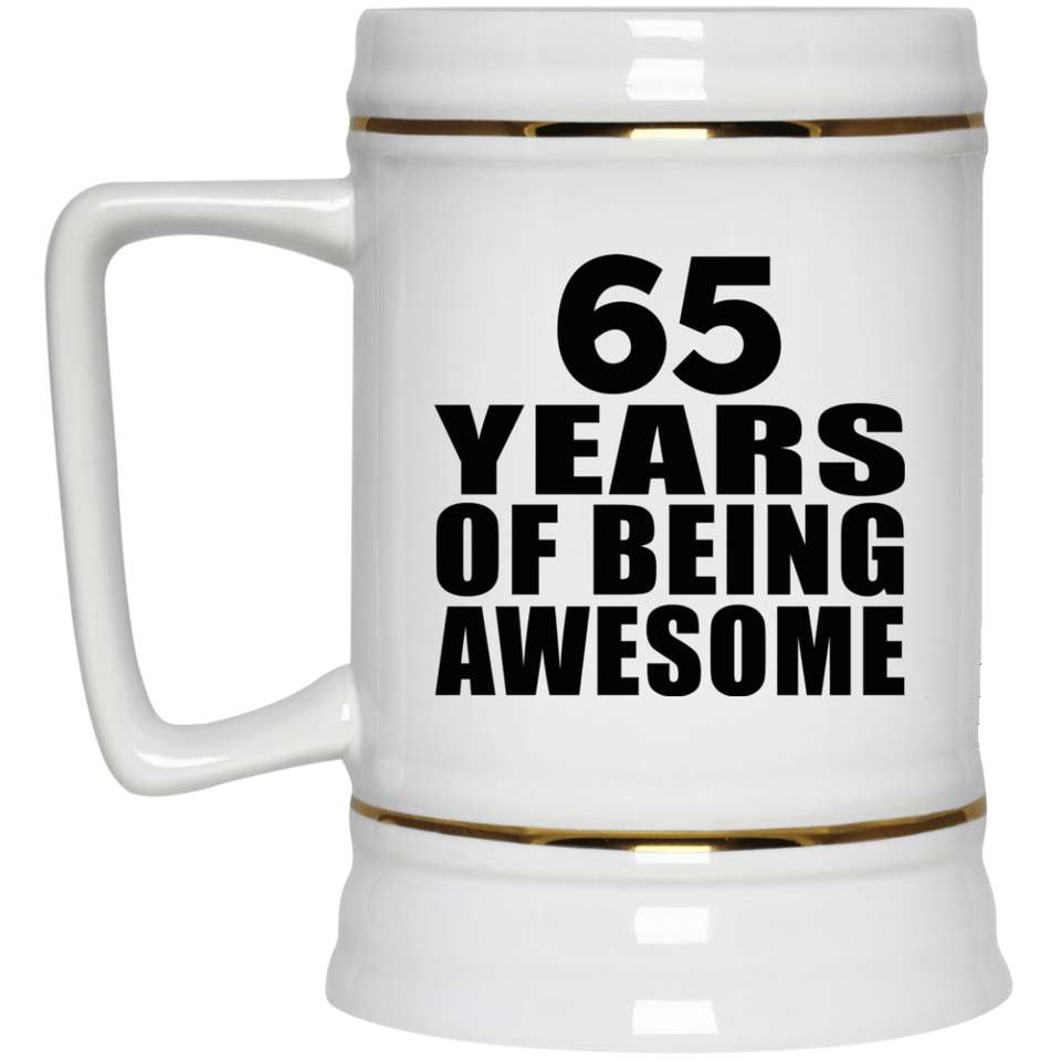 65th Birthday 65 Years Of Being Awesome - Beer Stein