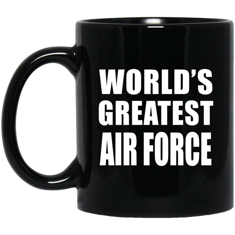 World's Greatest Air Force - 11 Oz Coffee Mug Black
