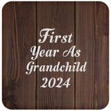 First Year As Grandchild 2024 - Drink Coaster D