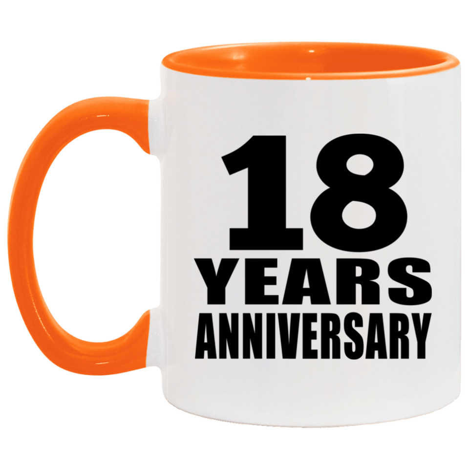 18th Anniversary 18 Years - 11oz Accent Mug Orange