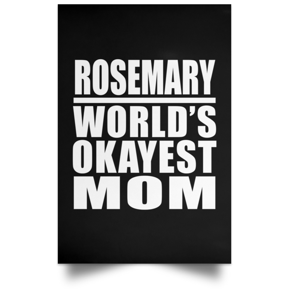 Rosemary World's Okayest Mom - Poster Portrait