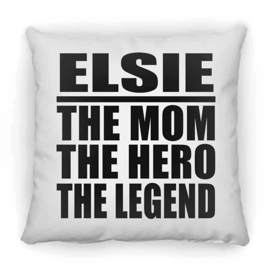 Elsie The Mom The Hero The Legend - Throw Pillow