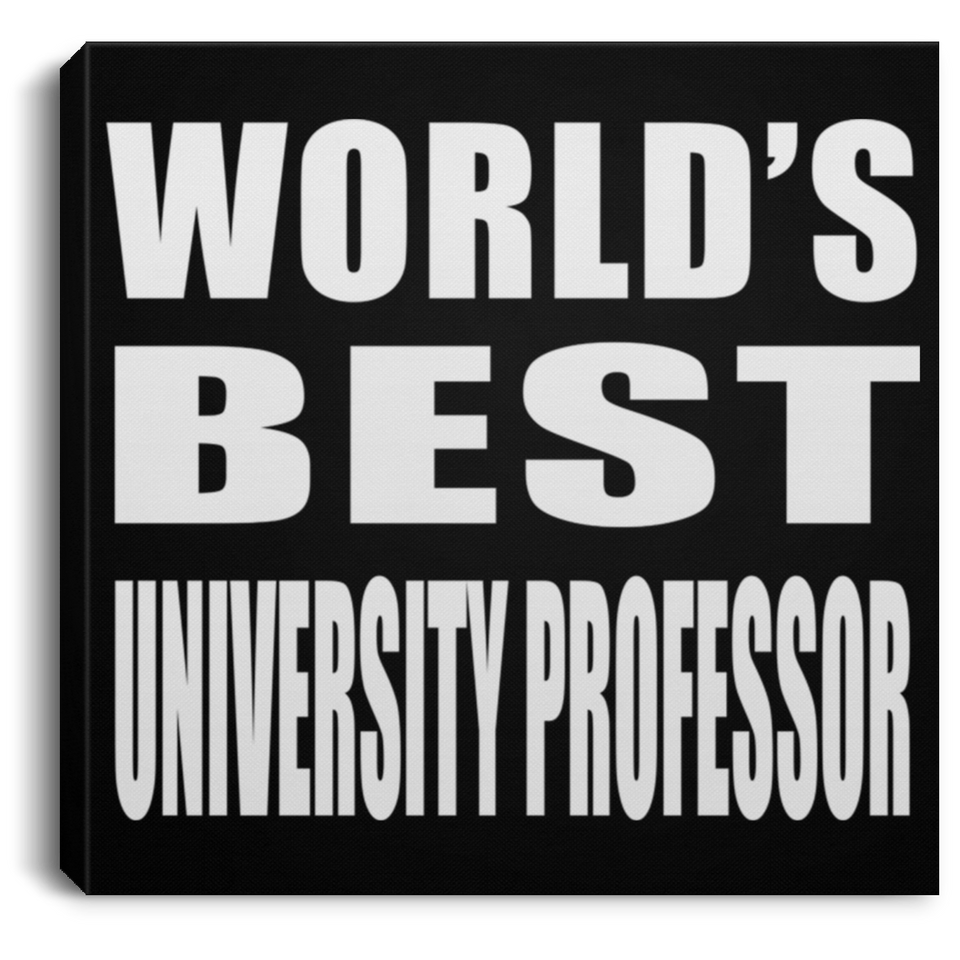 World's Best University Professor - Canvas Square