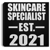 Skincare Specialist Established EST. 2021 - Canvas Square