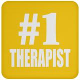 Number One #1 Therapist - Drink Coaster