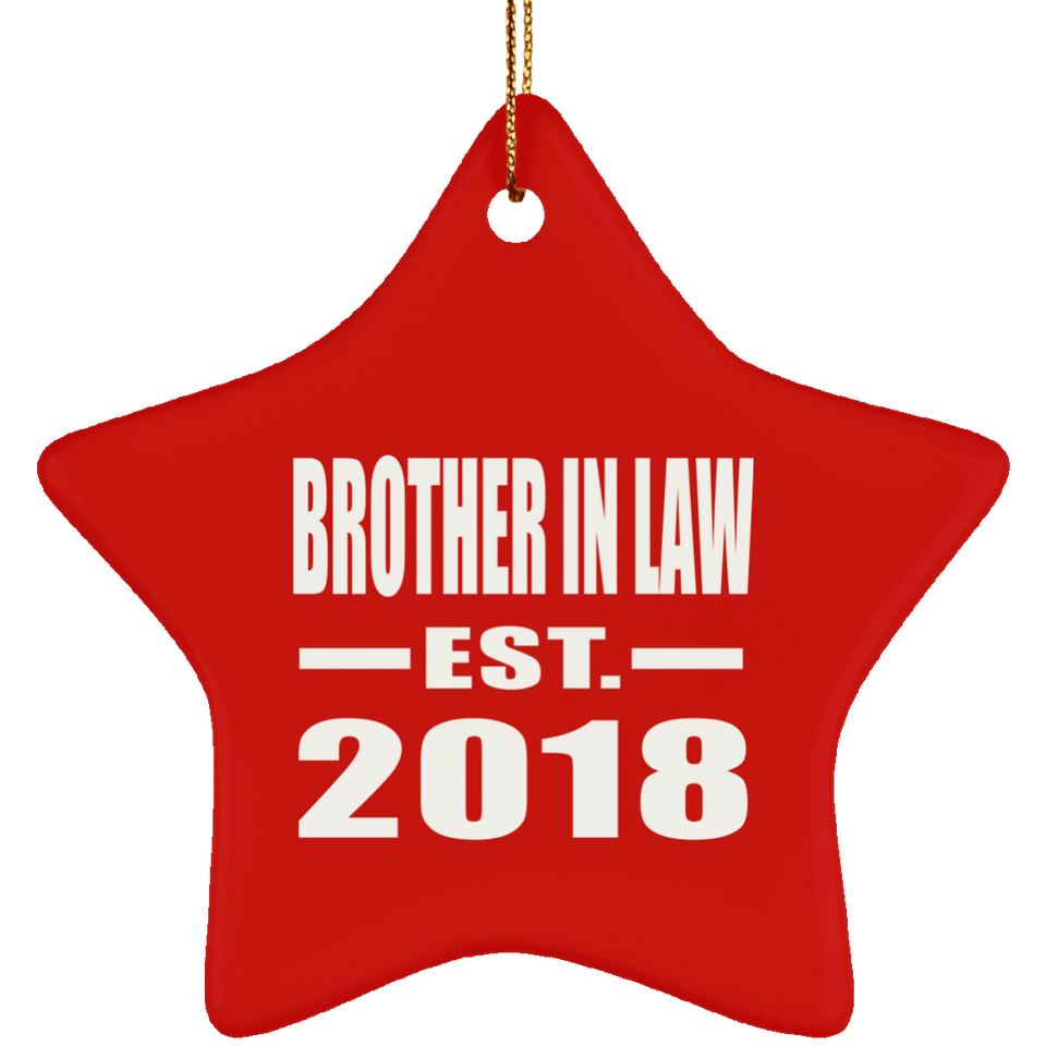Brother In Law Established EST. 2018 - Star Ornament
