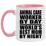Animal Care Worker By Day World's Best Mom By Night - 11oz Accent Mug Pink