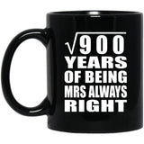 30th Anniversary Square Root of 900 Years Mrs Always Right - 11oz Coffee Mug Black