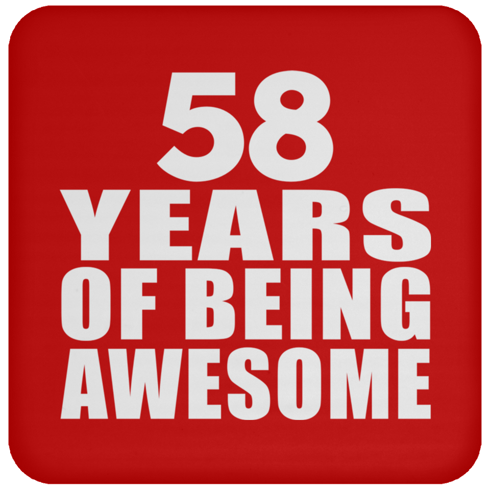 58th Birthday 58 Years Of Being Awesome - Drink Coaster